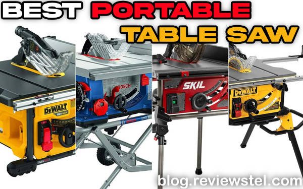 Top 5 World Best Portable Table Saw [2024]